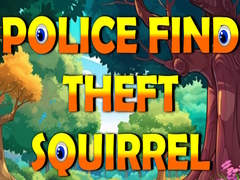 Xogo Police Find Theft Squirrel