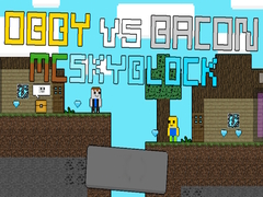 Xogo Obby vs Bacon: MCSkyblock