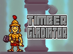 Xogo Timber Gladiator