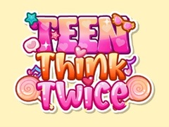 Xogo Teen Think Twice