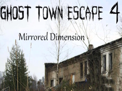 Xogo Ghost Town Escape 4 Mirrored Dimension