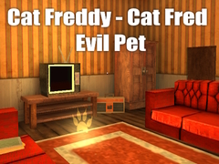 Xogo Cat Freddy - Cat Fred Evil Pet