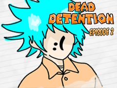 Xogo Dead Detention Episode 2 