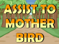 Xogo Assist to Mother Bird