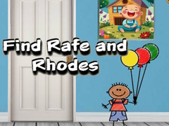 Xogo Find Rafe and Rhodes