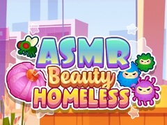 Xogo ASMR Beauty Homeless