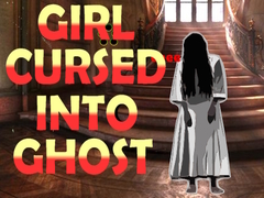 Xogo Girl Cursed into Ghost