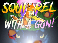 Xogo Squirrel with a gun!