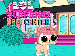 Xogo LOL Surprise Pet Center 