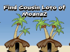 Xogo Find Cousin Loto of Moana2