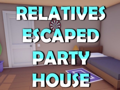 Xogo Relatives Escaped Party House