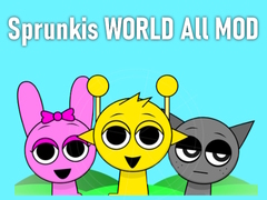 Xogo Sprunkis WORLD All MOD
