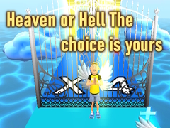Xogo Heaven or Hell The choice is yours