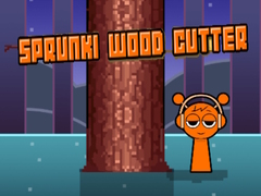 Xogo Sprunki Wood Cutter