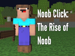 Xogo Noob Click: The Rise of Noob 