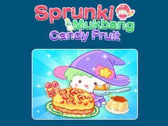 Xogo Sprunki Mukbang Candy Fruit 