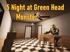 Xogo 5 Night at Green Head Monster