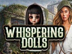 Xogo Whispering Dolls