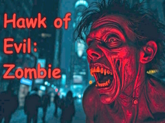 Xogo Hawk of Evil: Zombie