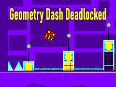 Xogo Geometry Dash Deadlocked