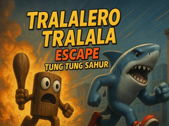 Xogo Tralalero Tralala escape Tung Tung Sahur