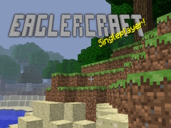 Xogo Eaglercraft singleplayer!