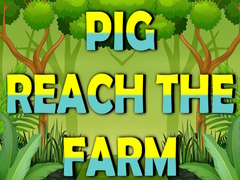 Xogo Pig Reach The Farm
