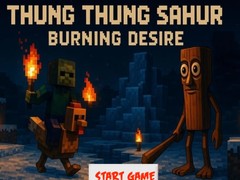 Xogo Thung Thung Sahur Burning Desire