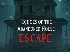 Xogo Echoes of the Abandoned House Escape