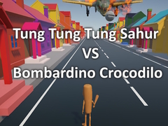 Xogo Tung Tung Tung Sahur VS Bombardino Crocodilo