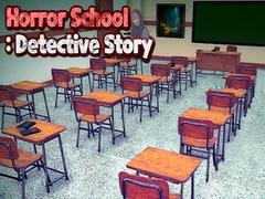 Xogo Horror School: Detective Story