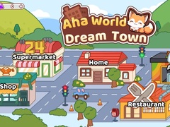 Xogo Aha World Dream Town