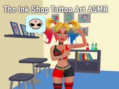 Xogo The Ink Shop Tattoo Art ASMR