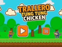 Xogo Trallero Tung Tung Chicken