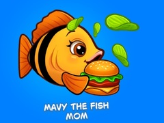 Xogo Mavy the Fish Mom