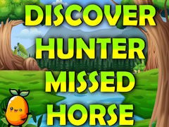 Xogo Discover Hunter Missed Horse