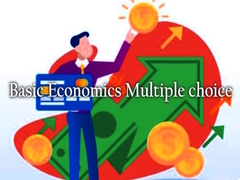 Xogo Basic Economics Multiple choice