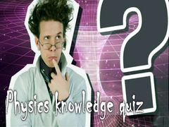 Xogo Physics knowledge quiz