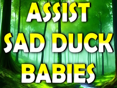 Xogo Assist Sad Duck Babies
