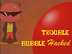 Xogo Bubble Trouble Hacked