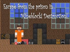 Xogo Escape from the prison in Mineblock! Destruction!