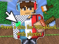 Xogo Draw a skin for Mineblock with physics