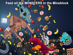 Xogo Feed all the MONSTERS in the Mineblock