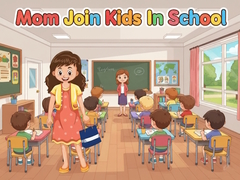 Xogo Mom Join Kids In School