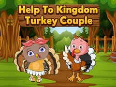 Xogo Help To Kingdom Turkey Couple