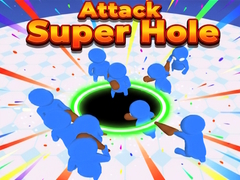 Xogo Attack Super Hole