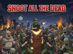 Xogo Shoot all the dead