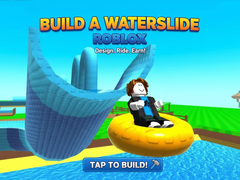 Xogo Build a Waterslide Roblox