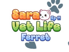 Xogo Sara Vet Life Ep11: Ferret