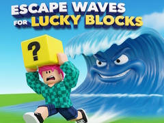Xogo Escape Waves for Lucky Blocks